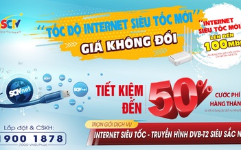 SCTV tăng tốc độ internet, giá không đổi