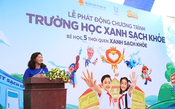 Chương trình ‘Trường học Xanh - Sạch - Khỏe’ cho 1.100 trường tiểu học năm 2021