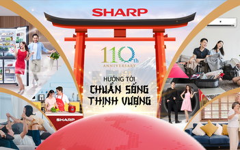 Tập đoàn điện tử Sharp và hành trình 110 năm kiến tạo chuẩn sống thịnh vượng