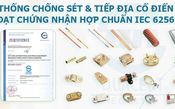 Cát Vạn Lợi cung cấp hệ thống chống sét - Cọc tiếp địa chuẩn IEC 62561