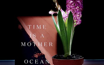 Ocean Vuong ra mắt tập thơ tiếp theo mang tên 'Time is a mother'