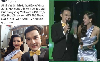 MC 'Quả bóng vàng 2018' bị 'ném đá' dữ dội