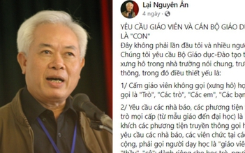 Ông Lại Nguyên Ân: Có người chửi tôi chuyện ‘giáo viên không gọi học sinh là con’