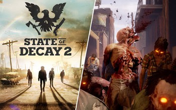 Kịch tính cùng trailer game sinh tồn State of Decay 2