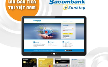 Internet Banking của Sacombank thêm nhiều tính năng mới