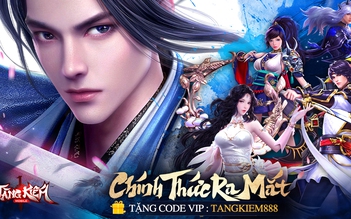 Tàng Kiếm Mobile mở tiệc ăn mừng, tặng Giftcode đặc biệt cho game thủ