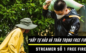 Streamer số 1 Free Fire: 'Mình luôn trân trọng và biết ơn những gì game này mang đến'