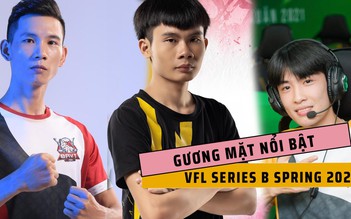 Những cái tên đáng chú ý tại VFL Series B Spring 2022