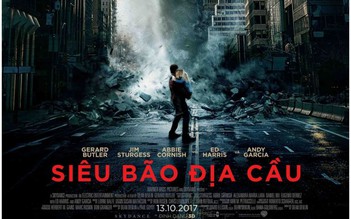 Dàn diễn viên đa quốc gia góp mặt trong Geostorm