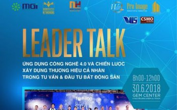 Sự kiện Leader Talk - Ứng dụng công nghệ 4.0 vào bất động sản