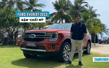 Trải nghiệm 'chất Mỹ’ trên Ford Everest 2023