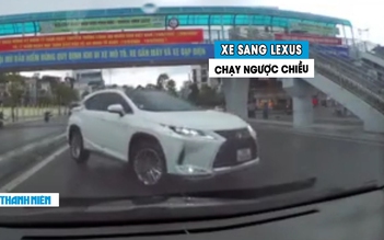 Xe sang Lexus chạy ngược chiều nguy hiểm: Dân mạng phẫn nộ