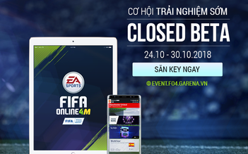 Cộng đồng háo hức vì key Closed Beta của FIFA Online 4 Mobile