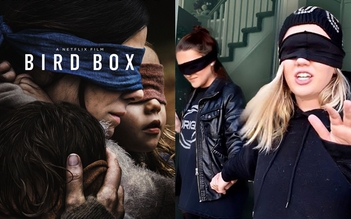 Netflix cảnh báo khán giả không tham gia trào lưu ăn theo phim 'Bird Box'