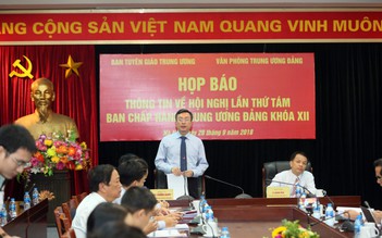 Hội nghị Trung ương 8 sẽ bàn nhiều nội dung quan trọng