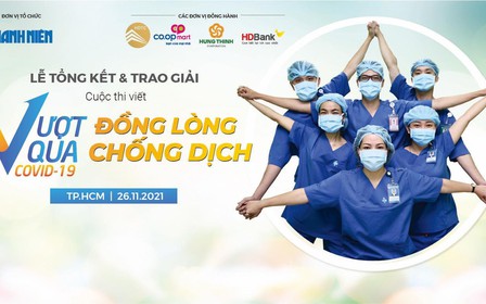 Trực tiếp trao giải cuộc thi viết Vượt qua Covid-19 - Đồng lòng chống dịch Trực tiếp trao giải cuộc thi viết Vượt qua Covid-19 - Đồng lòng chống dịch