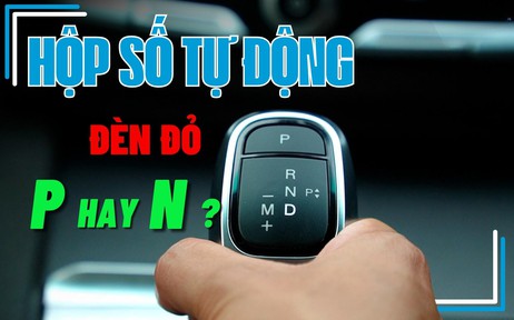 Sử dụng hộp số tự động thế nào để tránh hư hỏng?