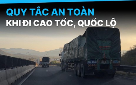 3 nguyên tắc an toàn khi lái xe trên cao tốc có nhiều xe tải lớn