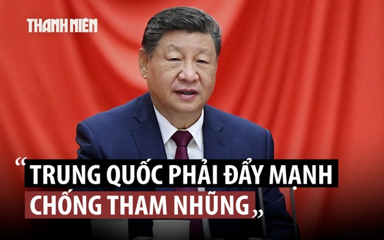 Ông Tập Cận Bình nói Trung Quốc 'không được phép thua' trong chống tham nhũng