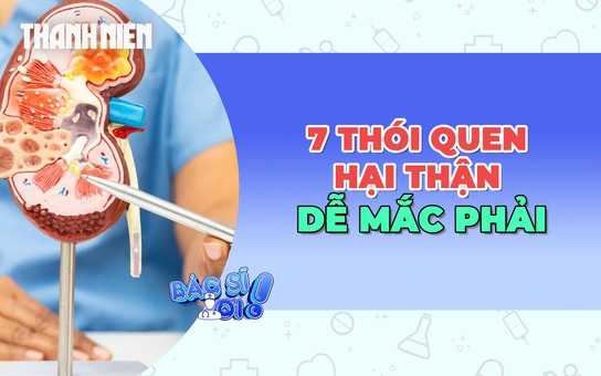 7 thói quen phá hủy thận không phải ai cũng biết