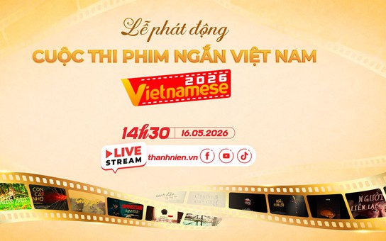 Lễ phát động cuộc thi phim ngắn Việt Nam - Vietnamese 2026