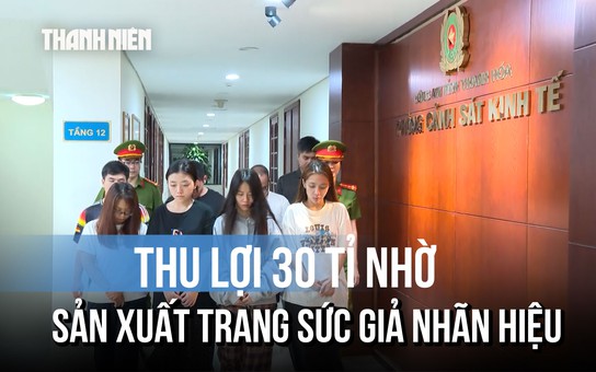 Hai doanh nghiệp giả thương hiệu trang sức, 8 người bị khởi tố