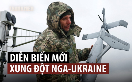 Xung đột Ukraine đang có những diễn biến lớn nào?