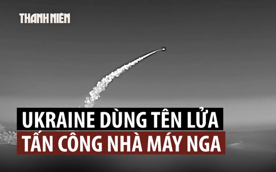 Tên lửa hành trình tự chế của Ukraine bắn vào nhà máy quân sự Nga