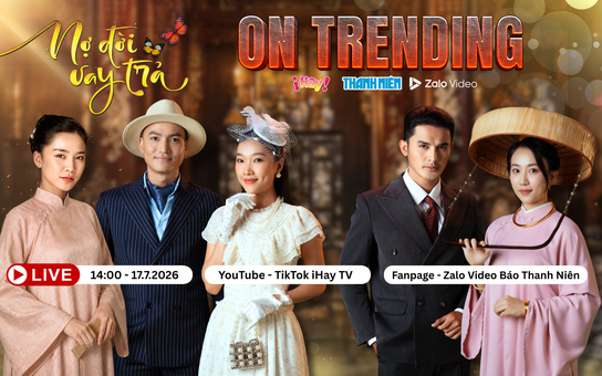 Dàn sao Nợ đời vay trả tái ngộ trên ON TRENDING: Sẵn sàng đối chất, chia lại gia tài