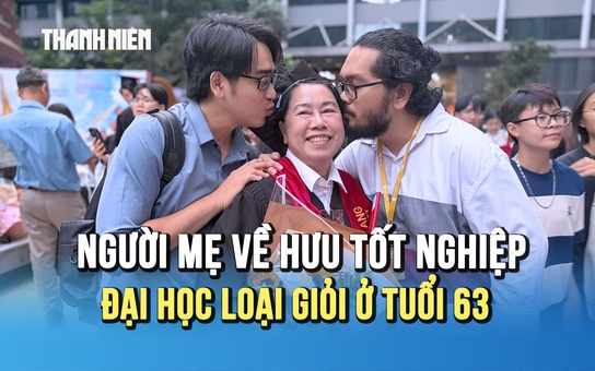 Tốt nghiệp loại giỏi ở tuổi 63: Hành trình học tập không ngừng của người mẹ về hưu