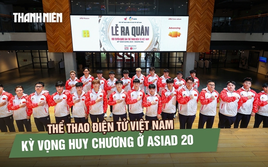 Thể thao điện tử Việt Nam kỳ vọng huy chương ở ASIAD 20 bộ môn NARAKA: Bladepoint và Liên Minh Huyền Thoại