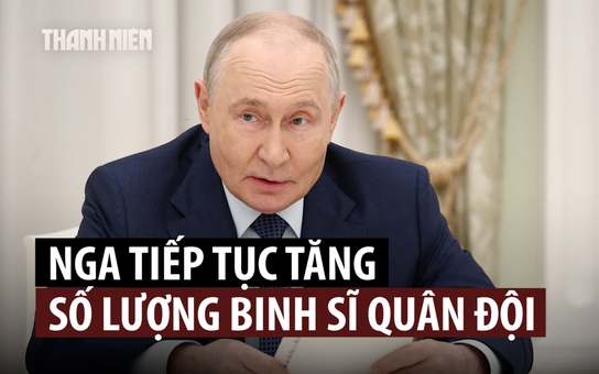 Ông Putin lại ký lệnh tăng số lượng binh sĩ quân đội Nga