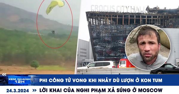 Xem nhanh 12h: Phi c&ocirc;ng tử vong khi nhảy d&ugrave; lượn | Lời khai của nghi phạm xả s&uacute;ng ở Moscow