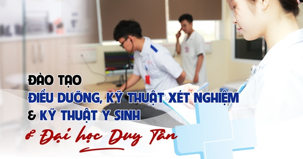 Đào tạo Điều dưỡng, Kỹ thuật Xét nghiệm & Kỹ thuật Y sinh ở Đại học Duy Tân