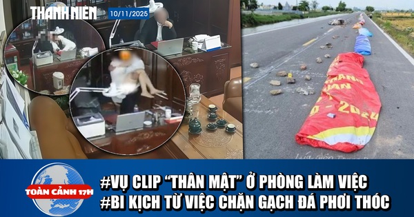 Toàn cảnh 17h: Xôn xao lãnh đạo trường học lộ clip ‘thân mật’ | Chặn gạch đá phơi thóc gây TNGT