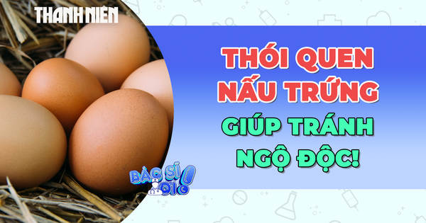 Một thói quen nhỏ trước khi nấu trứng giúp bạn tránh ngộ độc!