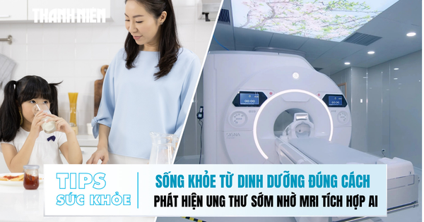 Bản tin sức khỏe ngày 10.11: Sống khỏe từ dinh dưỡng đúng cách | Phát hiện ung thư sớm nhờ MRI tích hợp AI