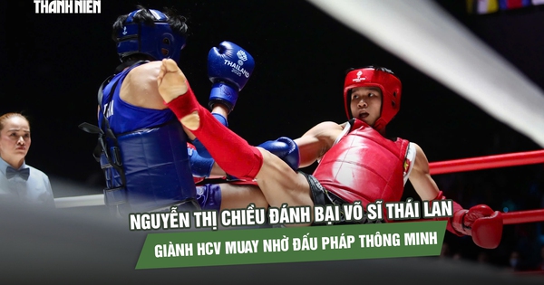 Nguyễn Thị Chiều đánh bại võ sĩ Thái Lan, giành HCV muay nhờ đấu pháp thông minh