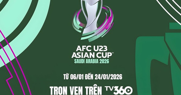 TV360 phát trực tiếp VCK U.23 châu Á 2026: U.23 Việt Nam viết tiếp hành trình khát vọng 