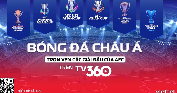 AFC và Viettel ký thỏa thuận lịch sử, TV360 sở hữu trọn vẹn bản quyền bóng đá châu Á tại Việt Nam