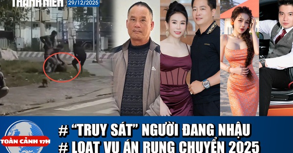 Toàn cảnh 17h: Đang nhậu vỉa hè, 5 người lao vào hành hung | Những cú 'lật mặt' chấn động năm 2025