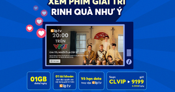 &lsquo;Xem phim giải tr&iacute; - Rinh qu&agrave; như &yacute;&rsquo; c&ugrave;ng ClipTV