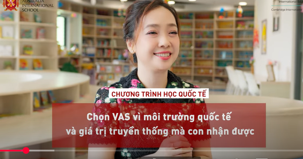 Chọn trường cho con học song ngữ: Chia sẻ từ phụ huynh kỳ cựu trường quốc tế