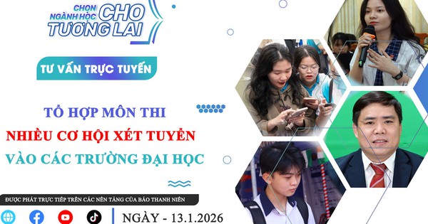 Tư vấn trực tuyến: Tổ hợp môn thi nhiều cơ hội xét tuyển vào các trường đại học - Phần 1