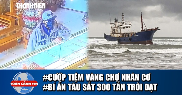 Bản tin chiều: 50 giờ phá án vụ cướp tiệm vàng | Bí ẩn tàu sắt trôi dạt bờ biển Quảng Ngãi