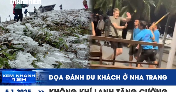 Xem nhanh 12h: Dọa đánh du khách ở biển Nha Trang | Không khí lạnh tiếp tục tăng cường