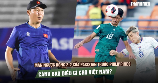 Màn ngược dòng 2-2 của Pakistan trước Philippines cảnh báo điều gì cho Việt Nam?