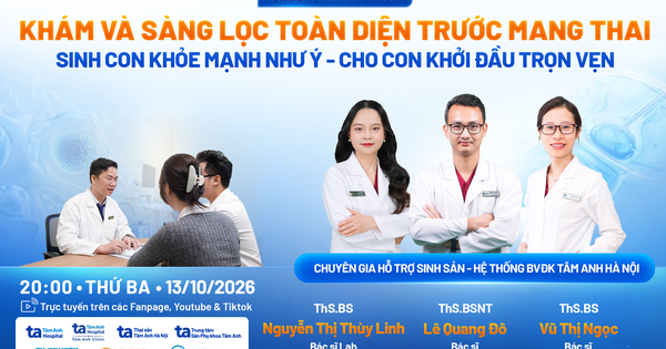 Khám và sàng lọc trước mang thai: Chủ động chuẩn bị, an tâm đón con