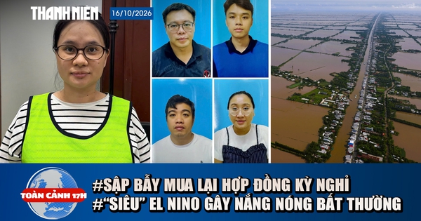 Toàn cảnh 17h: Chiêu lừa mua lại hợp đồng kỳ nghỉ giá cao | 'Siêu' El Nino gây nắng nóng bất thường