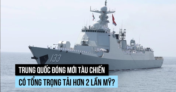 Trung Quốc vượt xa Mỹ về tổng trọng tải tàu hải quân đóng mới